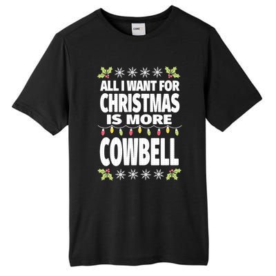 All I Want For Christmas Is More Cowbell Ugly Xmas Tall Fusion ChromaSoft Performance T-Shirt