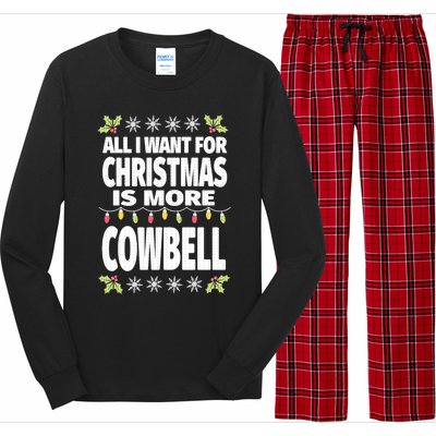 All I Want For Christmas Is More Cowbell Ugly Xmas Long Sleeve Pajama Set