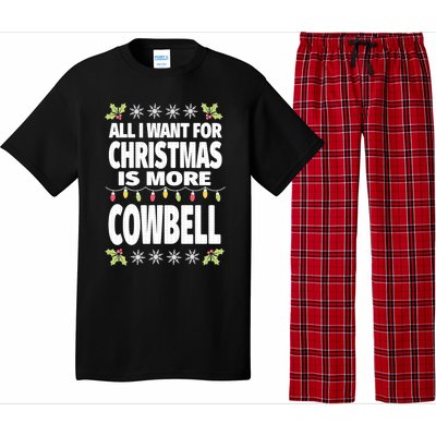 All I Want For Christmas Is More Cowbell Ugly Xmas Pajama Set