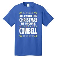 All I Want For Christmas Is More Cowbell Ugly Xmas Tall T-Shirt