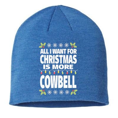 All I Want For Christmas Is More Cowbell Ugly Xmas Sustainable Beanie