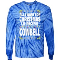 All I Want For Christmas Is More Cowbell Ugly Xmas Tie-Dye Long Sleeve Shirt