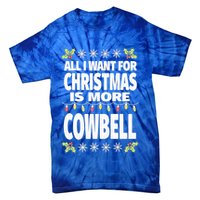 All I Want For Christmas Is More Cowbell Ugly Xmas Tie-Dye T-Shirt