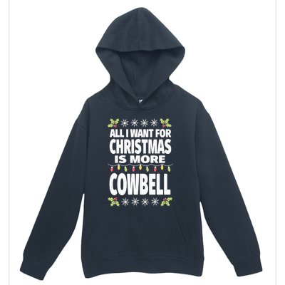 All I Want For Christmas Is More Cowbell Ugly Xmas Urban Pullover Hoodie