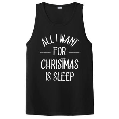 All I Want For Christmas Is Sleep Funny Tired Christmas Cool Gift PosiCharge Competitor Tank