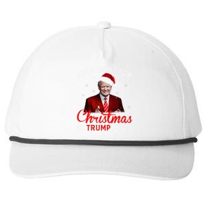 All I Want For Christmas Is Trump Back And New President  Snapback Five-Panel Rope Hat