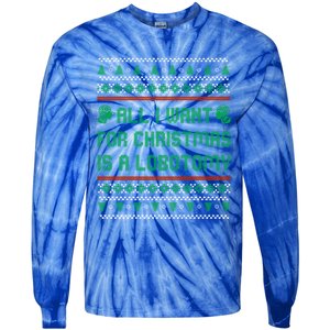 All I Want For Christmas Is A Lobotomy Ugly Christmas Gift Tie-Dye Long Sleeve Shirt