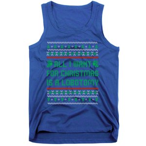 All I Want For Christmas Is A Lobotomy Ugly Christmas Gift Tank Top