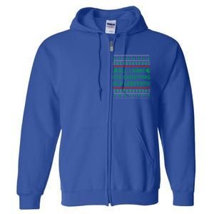 All I Want For Christmas Is A Lobotomy Ugly Christmas Gift Full Zip Hoodie