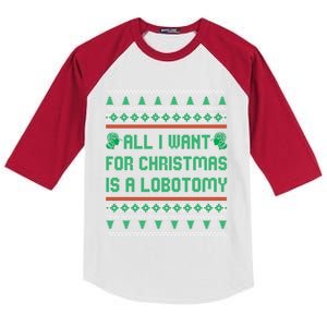 All I Want For Christmas Is A Lobotomy Ugly Christmas Gift Kids Colorblock Raglan Jersey