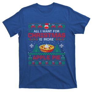 All I Want Is More Apple Pie Christmas Ugly Gift T-Shirt