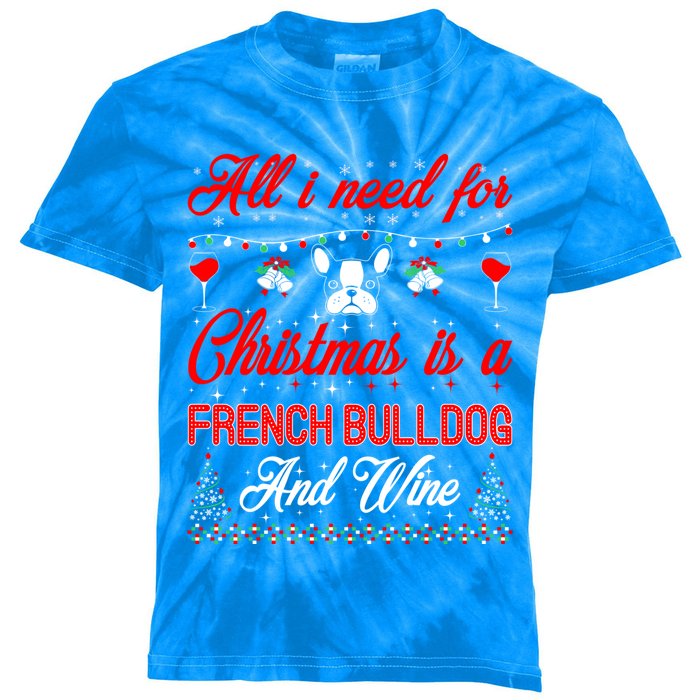 All I Want For Christmas French Bulldog And Wine Gift Kids Tie-Dye T-Shirt