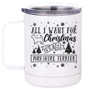 All I Want For Christmas Is My Yorkshire Terrier Funny Xmas Gift 12 oz Stainless Steel Tumbler Cup