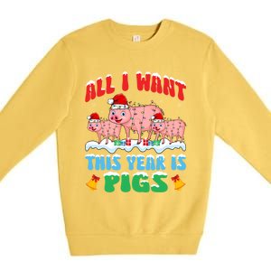 All I Want This Year Is Pig Wearing Christmas Hat Funny Gift Premium Crewneck Sweatshirt