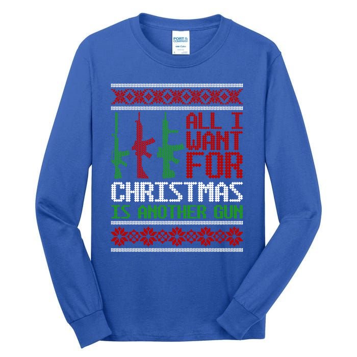 All I Want Is Guns Ugly Christmas Hunting Military Gift Tall Long Sleeve T-Shirt