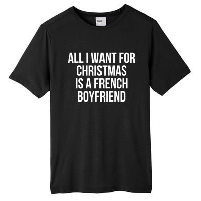 All I Want For Christmas Is A French Friend Gift Tall Fusion ChromaSoft Performance T-Shirt