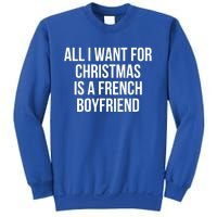 All I Want For Christmas Is A French Friend Gift Sweatshirt