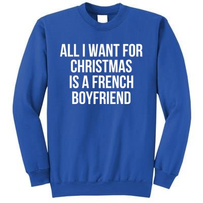 All I Want For Christmas Is A French Friend Gift Sweatshirt