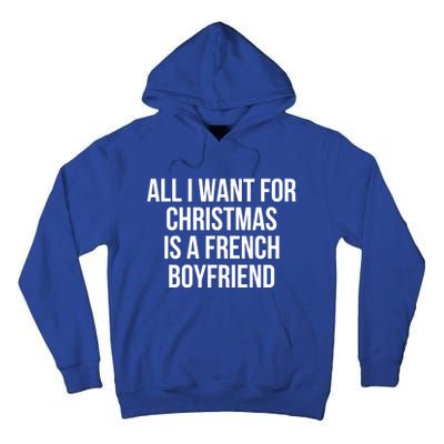 All I Want For Christmas Is A French Friend Gift Tall Hoodie