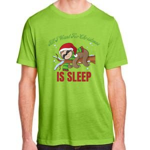 All I Want For Christmas Is Sleep Funny Xmas Pajama Costume Gift Adult ChromaSoft Performance T-Shirt