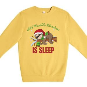 All I Want For Christmas Is Sleep Funny Xmas Pajama Costume Gift Premium Crewneck Sweatshirt