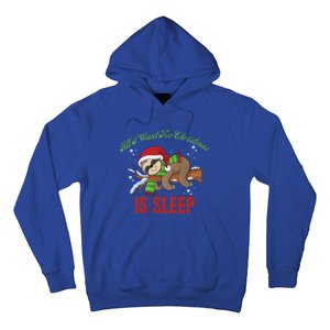 All I Want For Christmas Is Sleep Funny Xmas Pajama Costume Gift Hoodie