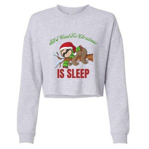 All I Want For Christmas Is Sleep Funny Xmas Pajama Costume Gift Cropped Pullover Crew