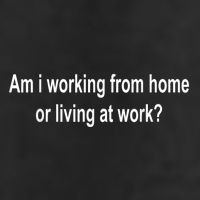 Am I Working From Home Or Living At Work Trucker Hat