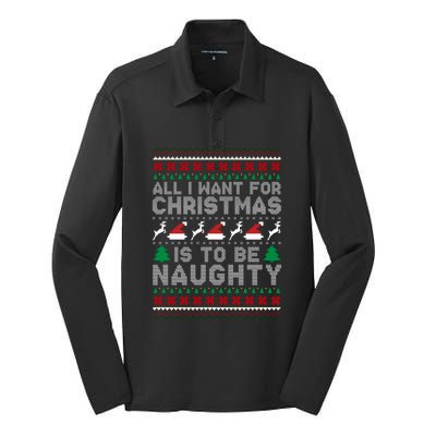 All I Want For Christmas Is To Be Naughty Silk Touch Performance Long Sleeve Polo