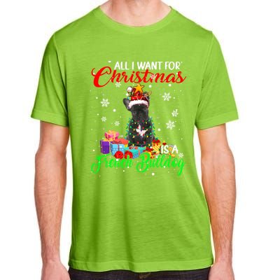 All I Want For Christmas Is A French Bulldog Santa Reindeer Gift Adult ChromaSoft Performance T-Shirt