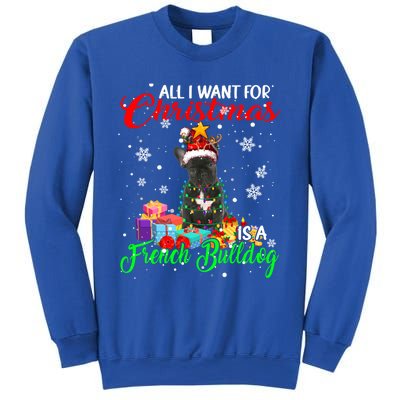 All I Want For Christmas Is A French Bulldog Santa Reindeer Gift Sweatshirt