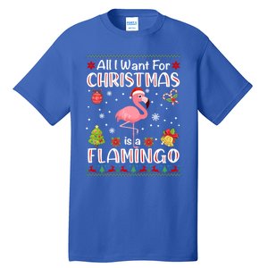 All I Want For Christmas Is A Flamingo Funny Xmas Holiday Funny Gift Tall T-Shirt