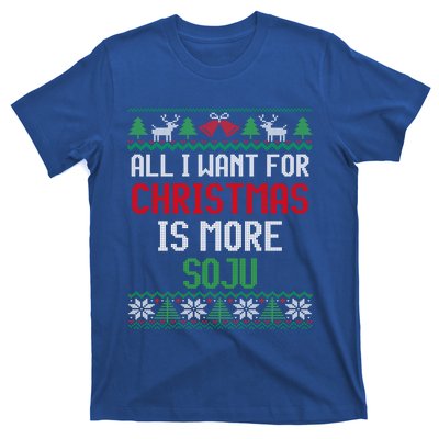 All I Want Is More Soju South Korean Alcohol Ugly Christmas Gift T-Shirt