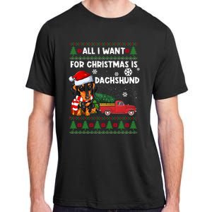 All I Want For Christmas Is Dachshund Ugly Christmas Sweater Gift Adult ChromaSoft Performance T-Shirt