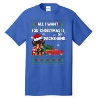 All I Want For Christmas Is Dachshund Ugly Christmas Sweater Gift Tall T-Shirt