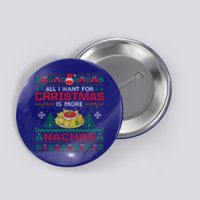 All I Want Is Nachos Christmas Pajama Mexican Food Party Button