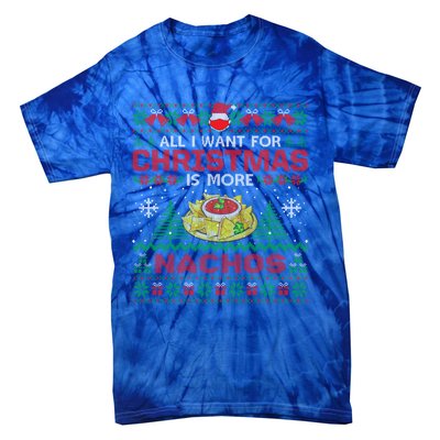 All I Want Is Nachos Christmas Pajama Mexican Food Party Tie-Dye T-Shirt