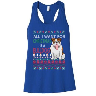 All I Want For Christmas Is A Bulldog Gift Women's Racerback Tank