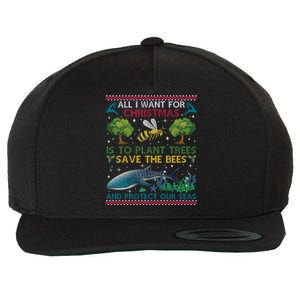 All I Want For Christmas Plant Trees Save Bees Protect Seas Gift Wool Snapback Cap