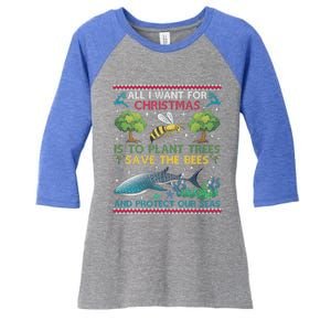 All I Want For Christmas Plant Trees Save Bees Protect Seas Gift Women's Tri-Blend 3/4-Sleeve Raglan Shirt