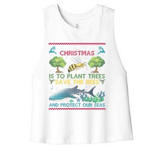 All I Want For Christmas Plant Trees Save Bees Protect Seas Gift Women's Racerback Cropped Tank