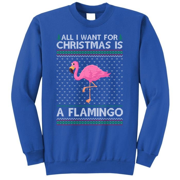 All I Want For Christmas Is A Flamingo Ugly Xmas Holiday Funny Gift Sweatshirt