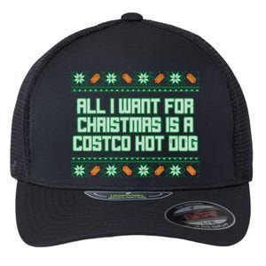 All I Want For Christmas Is A Costco Hot Dog Christmas Sweater Flexfit Unipanel Trucker Cap