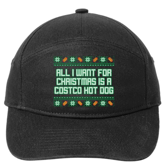 All I Want For Christmas Is A Costco Hot Dog Christmas Sweater 7-Panel Snapback Hat