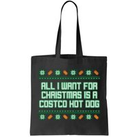 All I Want For Christmas Is A Costco Hot Dog Christmas Sweater Tote Bag