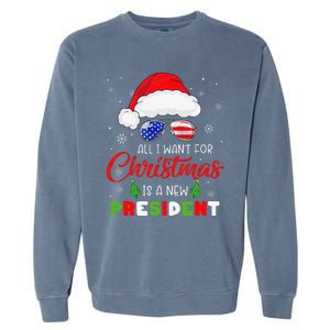 All I Want For Christmas Is A New President Xmas USA Santa Garment-Dyed Sweatshirt