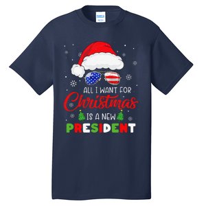 All I Want For Christmas Is A New President Xmas USA Santa Tall T-Shirt