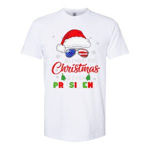 All I Want For Christmas Is A New President Xmas USA Santa Softstyle CVC T-Shirt