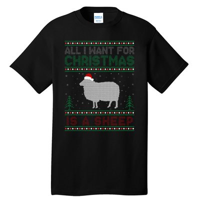 All I Want for Xmas is a Sheep Ugly Christmas Sweater Tall T-Shirt