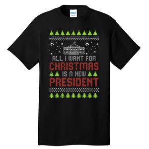 All I Want For Christmas New President Ugly Xmas Tall T-Shirt